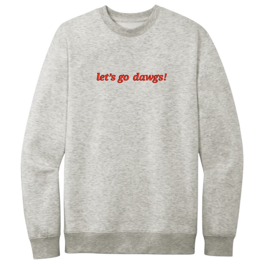 Cozy Let’s Go Dawgs Embroidered Crewneck
