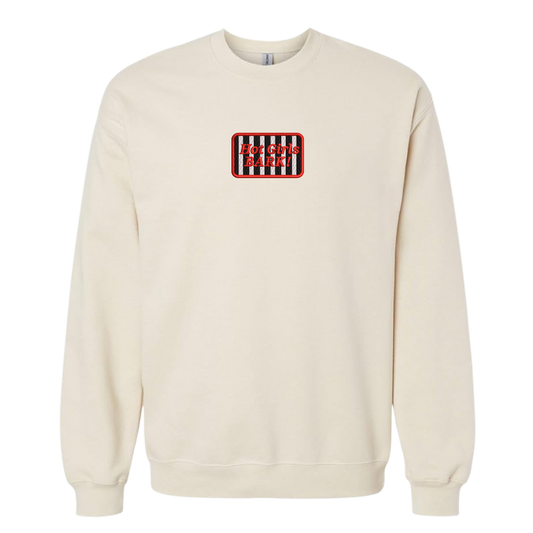 Hot Girls BARK! Embroidered Crewnecks