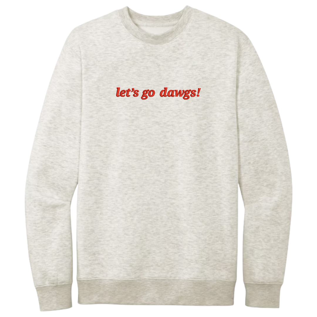 Cozy Let’s Go Dawgs Embroidered Crewneck